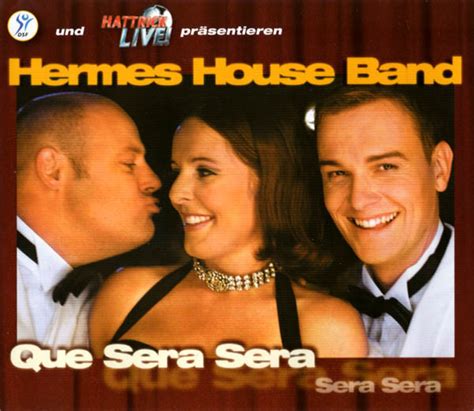 discographie hermes house band que sera sera